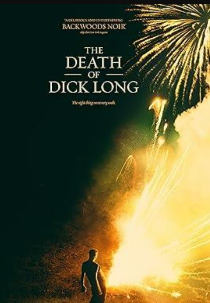 The Death of Dick Long 2019 izle